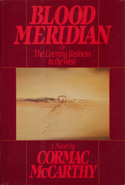 Blood Meridian — Cormac McCarthy